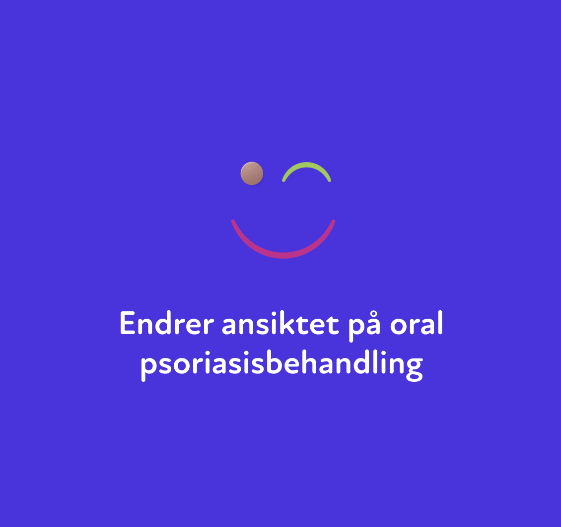 Bilde som inneholder tekst: endrer ansiktet på oral psoriasisbehandling